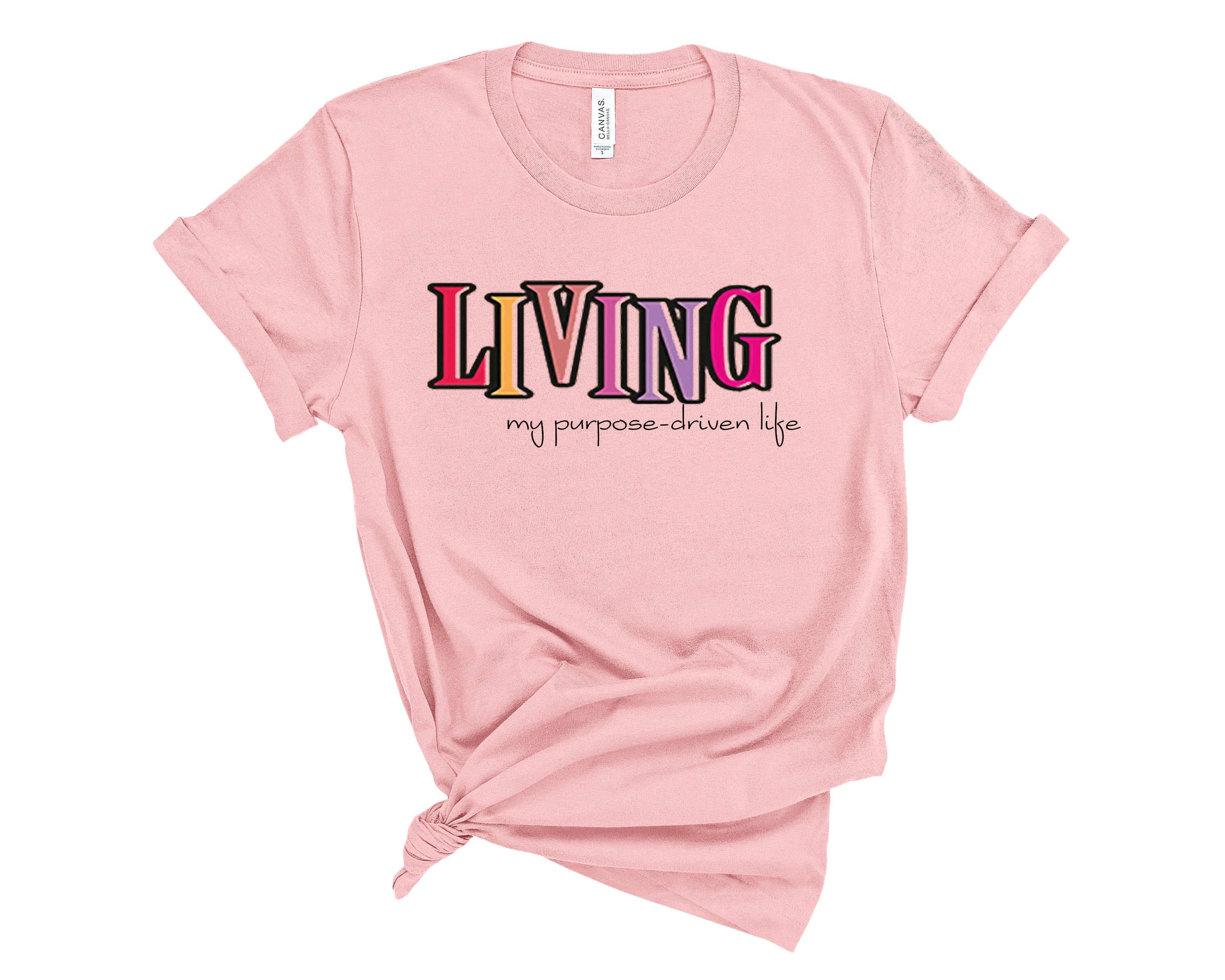Living My Purpose-Driven Life Unisex Shirt