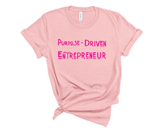 Purpose-Driven Entrepreneur Unisex Shirt