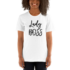 Lady BOSS Unisex T-Shirt